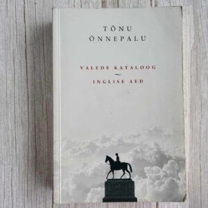 118801155 Valede kataloog Inglise aed . Tõnu Õnnepalu