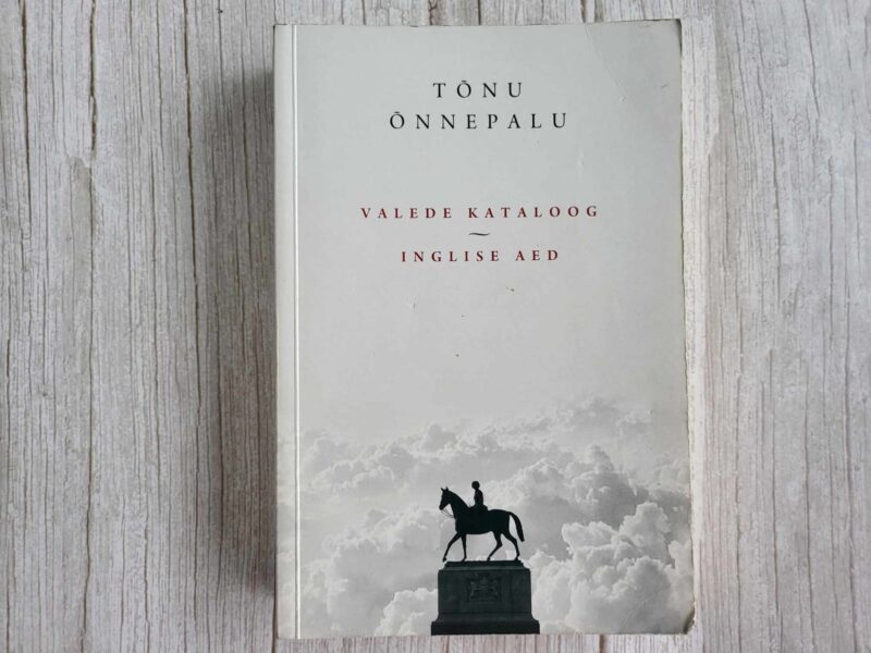 118801155 Valede kataloog Inglise aed . Tõnu Õnnepalu