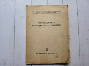 Instruktsioon kergseinte ehitamiseks . 1946