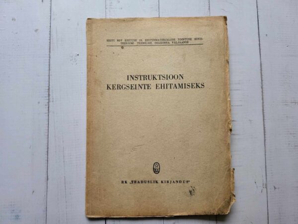Instruktsioon kergseinte ehitamiseks . 1946