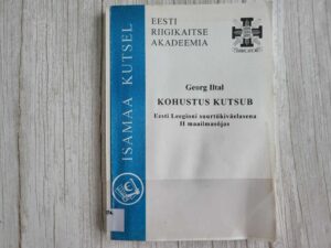 Kohustus kutsub Eesti Leegioni suurtükiväelasena II maailmas