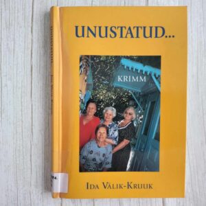 Unustatud ... Ida Välik-Kruuk