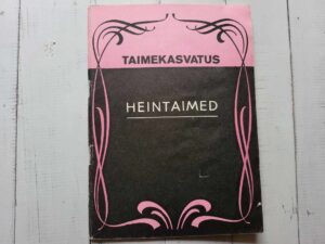Taimekasvatus . Heintaimed