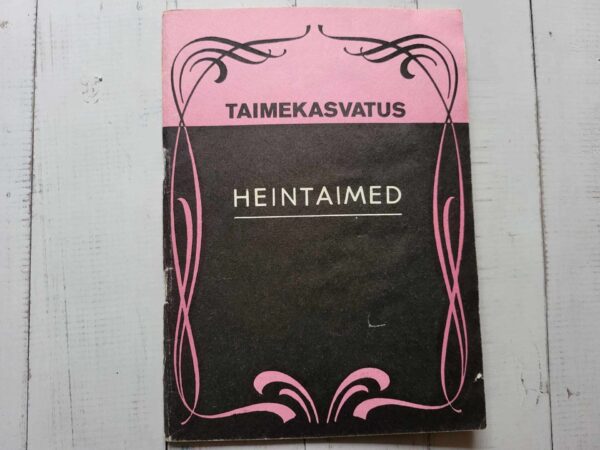 Taimekasvatus . Heintaimed