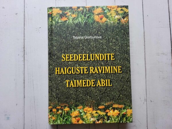 Seedeelundite haiguste ravimine taimede abil