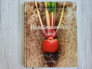 Biodünaamiline aed . Madeleine Appelgren