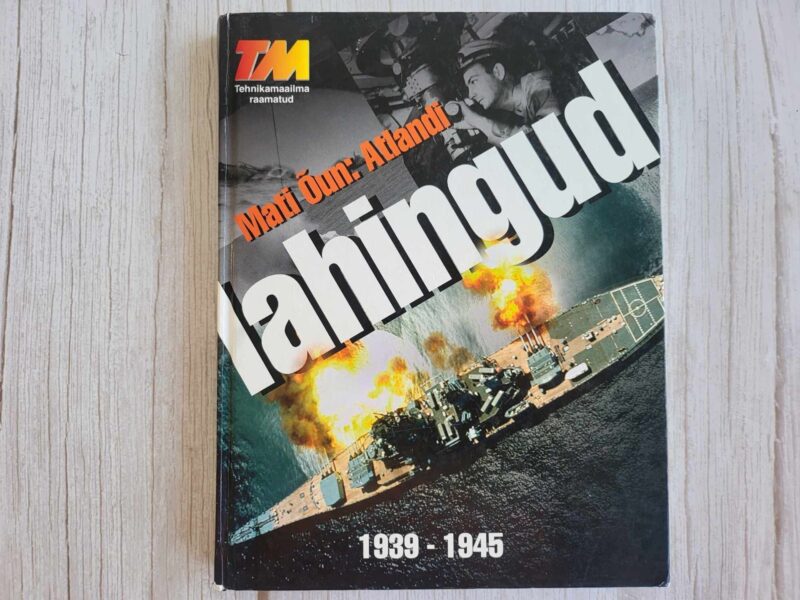 Lahingud Atlandil ja polaarmeredel 1939-1945 . Mati Õun