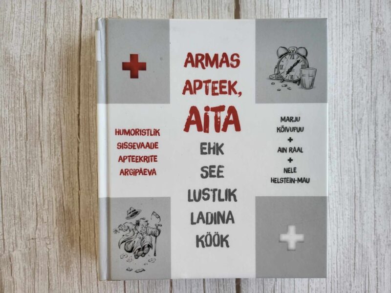 Armas apteek aita ehk see lustlik ladina köök