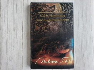 100 harjatõmmet enne magamaminekut . Melissa P