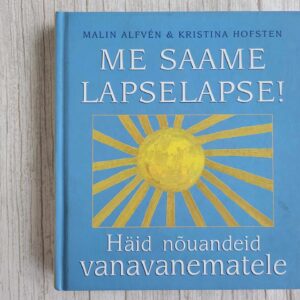 Me saame lapselapse! Malin Alfvén ja Kristina Hofsten