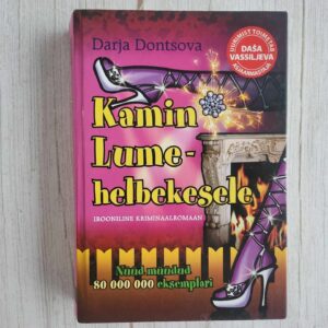 Kamin Lumehelbekesele . Darja Dontsova