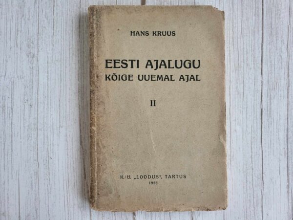 Eesti ajalugu kõige uuemal ajal II . Hans Kruus