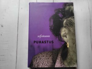 Puhastus . Sofi Oksanen