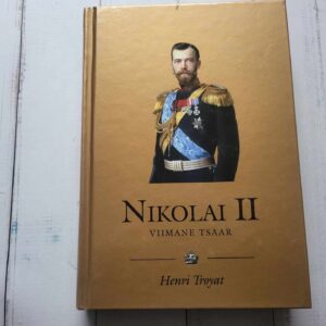 Nikolai II . Henri Troyat . Kuningaraamat