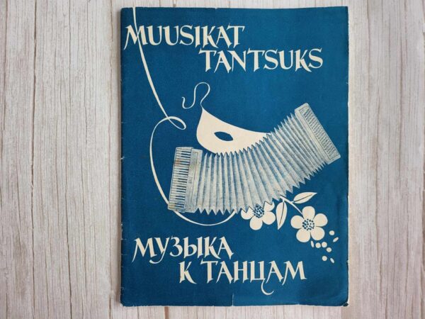 Muusikat tantsuks 1 . A. Oit