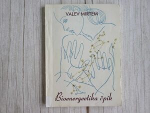 Bioenergeetika õpik . Valev Mirtem