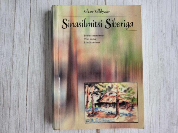 Sinasilmitsi Siberiga . Silver Silliksaar
