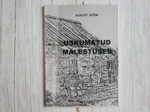 Uskumatud mälestused . August Rõõm