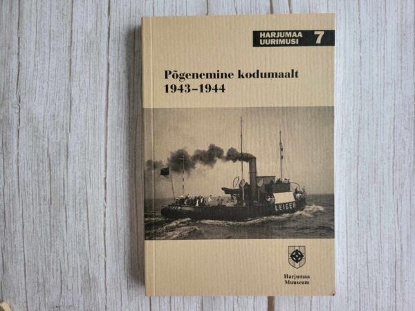 Põgenemine kodumaalt 1943-1944