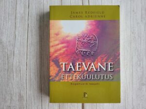 Taevane ettekuulutus . Carol Adrienne ja James Redfield