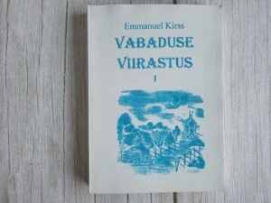 Vabaduse viirastus I . Emmanuel Kirss
