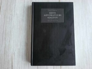 Eesti Advokatuuri ajalugu 1919-1994 . Lauri Vahtre