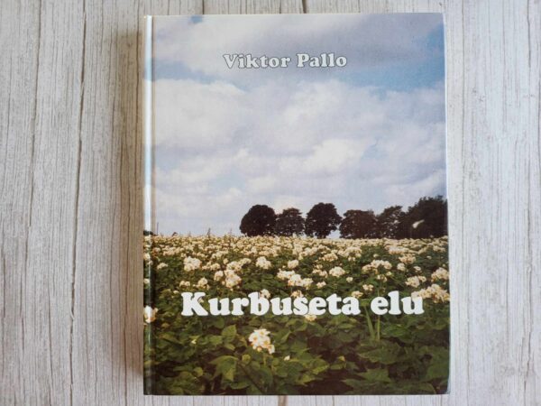 Kurbuseta elu . Viktor Pallo