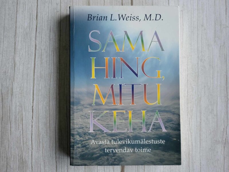 Sama hing mitu keha . Brian L. Weiss