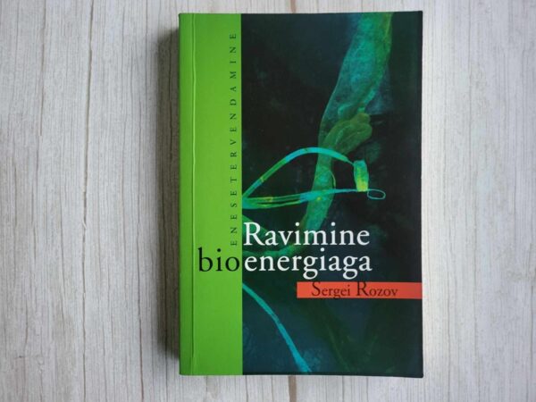 Ravimine bioenergiaga . Sergei Rozov
