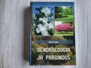 Dendroloogia ja pargindus . Eino Laas