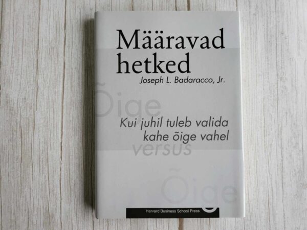 Määravad hetked . Kui juhil tuleb valida kahe õige vahel
