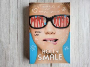 Mina nohik . Nohikust tšikiks . Holly Smale