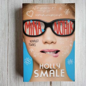 Mina nohik . Nohikust tšikiks . Holly Smale