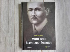 Minu onu Bernhard Schmidt . Erik Schmidt  Uus!