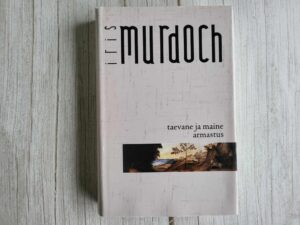 Taevane ja maine armastus . Iris Murdoch