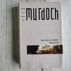 Taevane ja maine armastus . Iris Murdoch