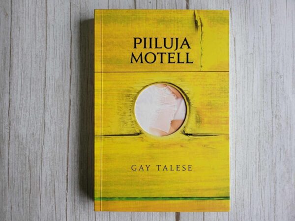 Piiluja motell . Gay Talese
