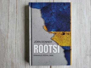 Rootsi Rännakud võõral maal . Jörn Donner
