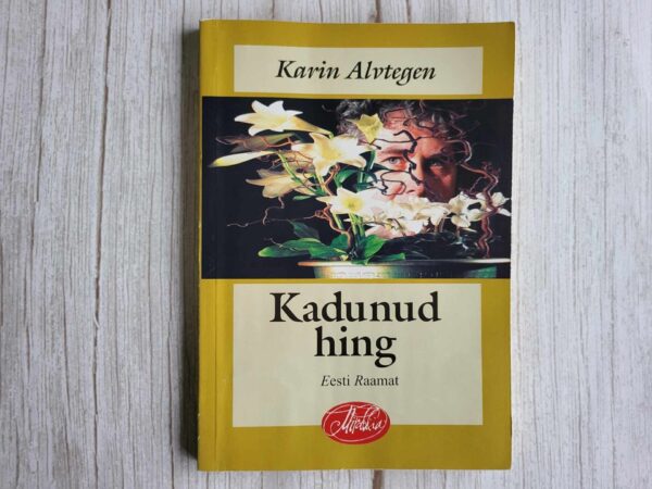 Kadunud hing . Karin Alvtegen