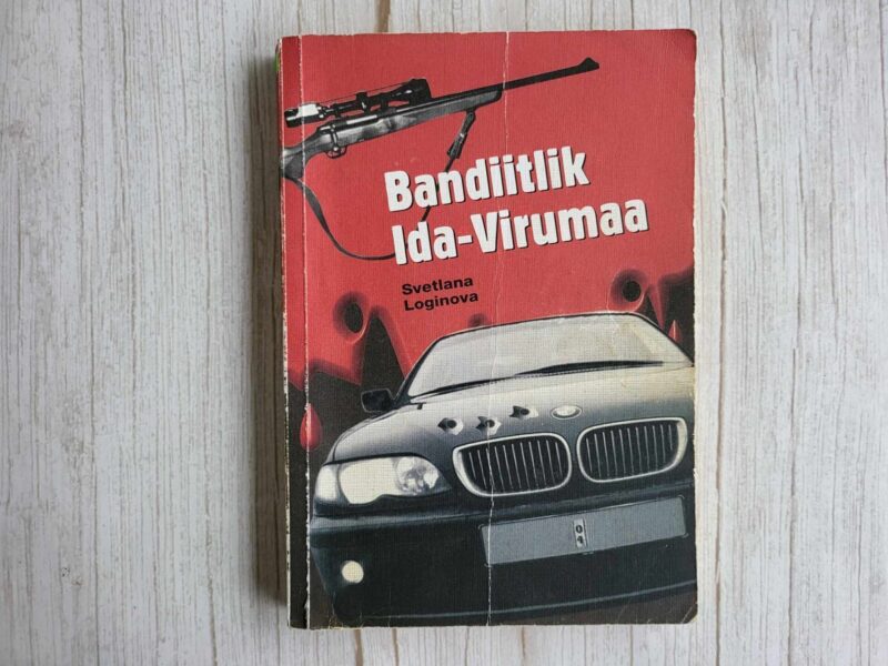 119292651 Bandiitlik Ida-Virumaa . Svetlana Loginova