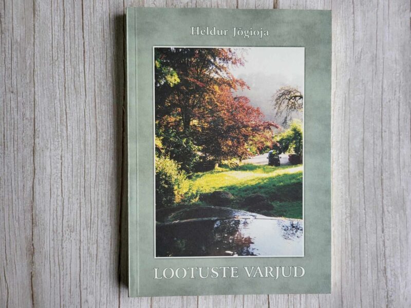 Lootuste varjud . Heldur Jõgioja