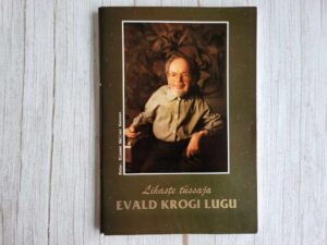 Lihaste tüssaja Evald Krogi lugu, mille ta jutustas Mette Bo