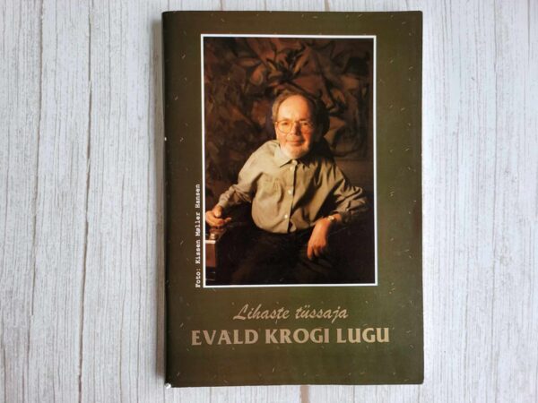 Lihaste tüssaja Evald Krogi lugu, mille ta jutustas Mette Bo