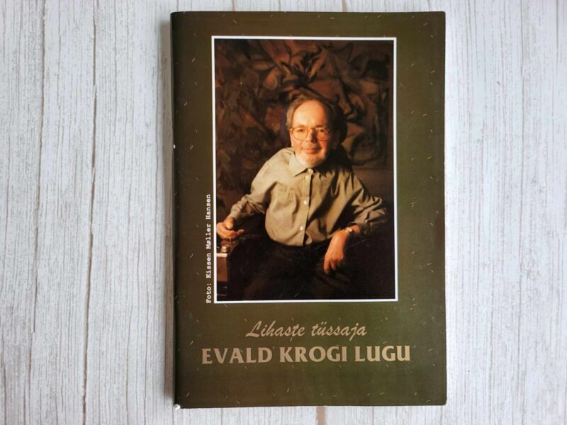 119332900 Lihaste tüssaja Evald Krogi lugu, mille ta jutustas Mette Bo