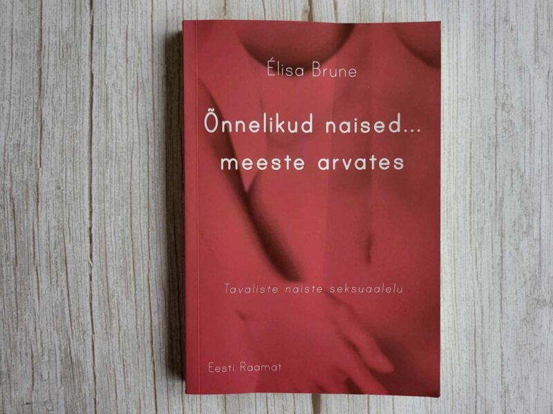 119333760 Õnnelikud naised... meeste arvates . Elisa Brune