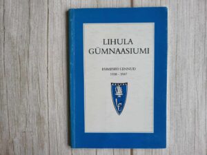 Lihula Gümnaasium esimesed lennud 1938-1947