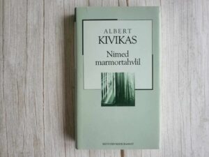 Nimed marmortahvlil . Albert Kivikas