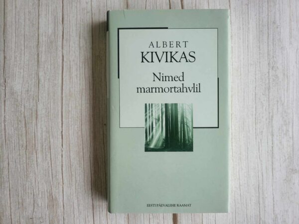 Nimed marmortahvlil . Albert Kivikas