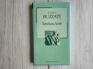 Tatarlaste kõrb . Dino Buzzati