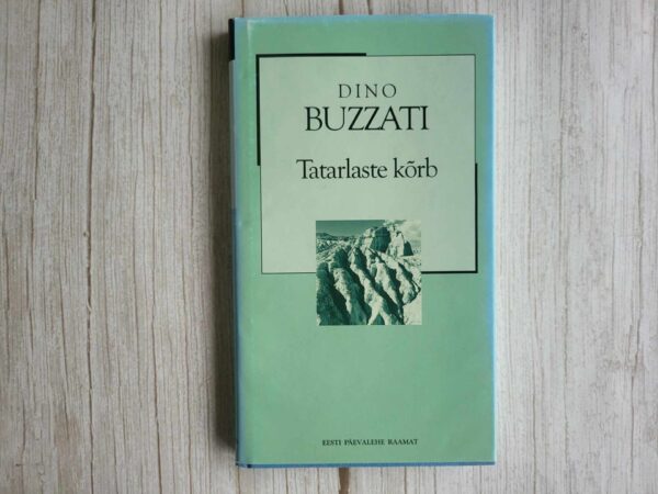 Tatarlaste kõrb . Dino Buzzati
